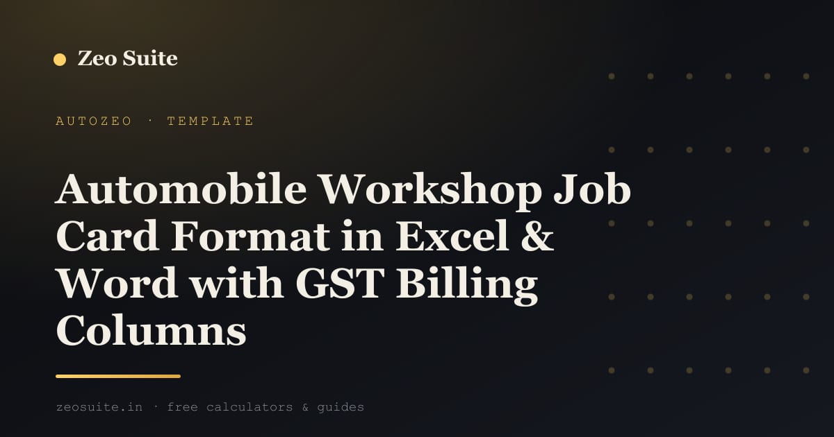 Automobile workshop job card format in Excel and Word with GST billing columns — Zeo Suite